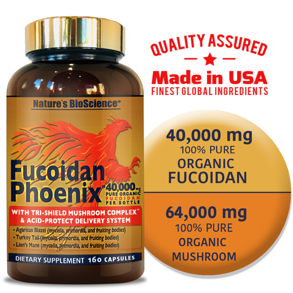 made in the usa with the finest global ingredients quality assured facts about fucoidan phoenix 40,000 mg 100% pure organic fucoidan 64,000 mg pure organic mushroom 